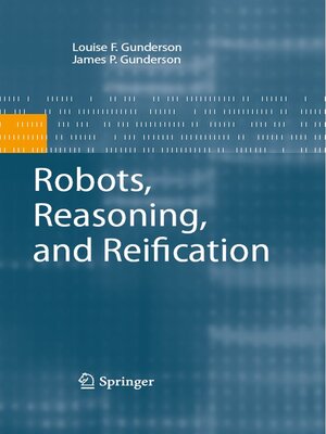 cover image of Robots, Reasoning, and Reification